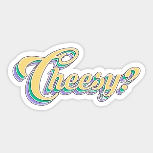 CHEESY #1 Sticker